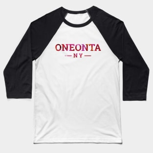 Oneonta, NY Alcohol Ink Baseball T-Shirt